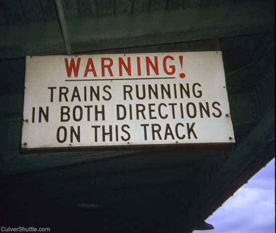 WARNING! TRAINS RUNNING IN BOTH DIRECTIONS ON THIS TRACK